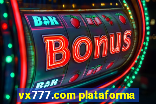 vx777.com plataforma